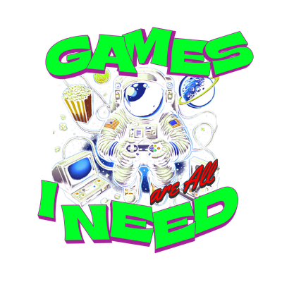 Games Are All I Need (100% Organic Cotton T-Shirt)