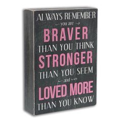 YOU ARE BRAVER.. BOX