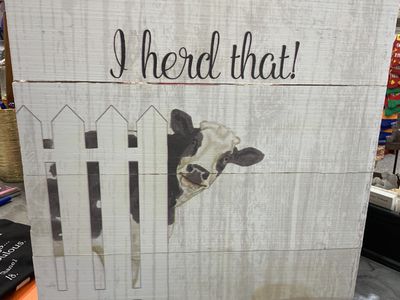 I HERD THAT -WOOD SIGN