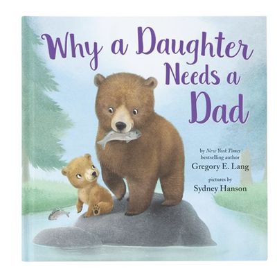 WHY A DAUGHTER NEEDS A DAD