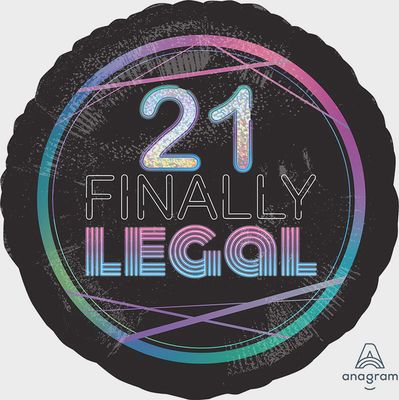 18” 21 FINALLY LEGAL