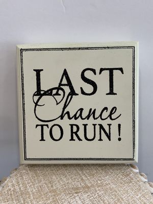 LAST CHANCE PLAQUE