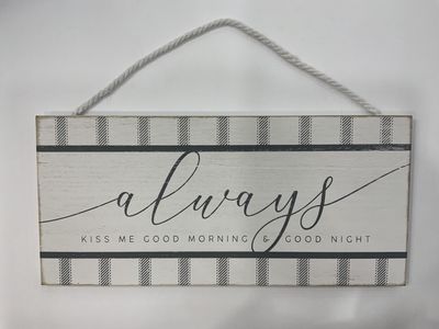 ALWAYS KISS ME …
