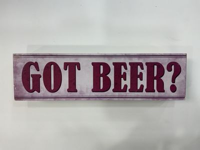 GOT BEER WOOD SIGN