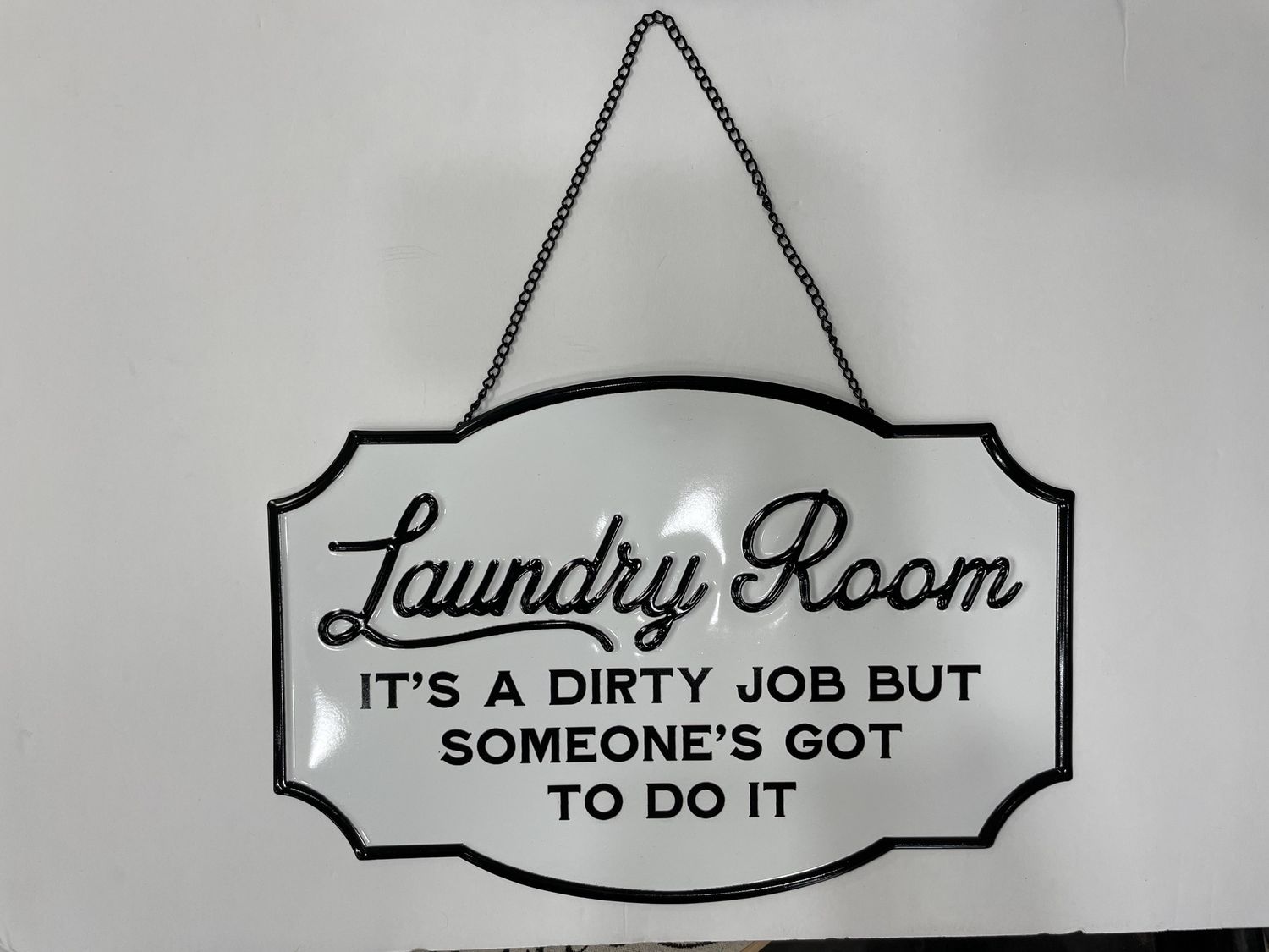 LAUNDRY ROOM METAL SIGN, DESIGN: ITS A DIRTY JOB