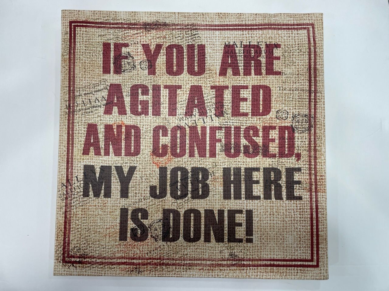 AGITATED AND COFUSED...