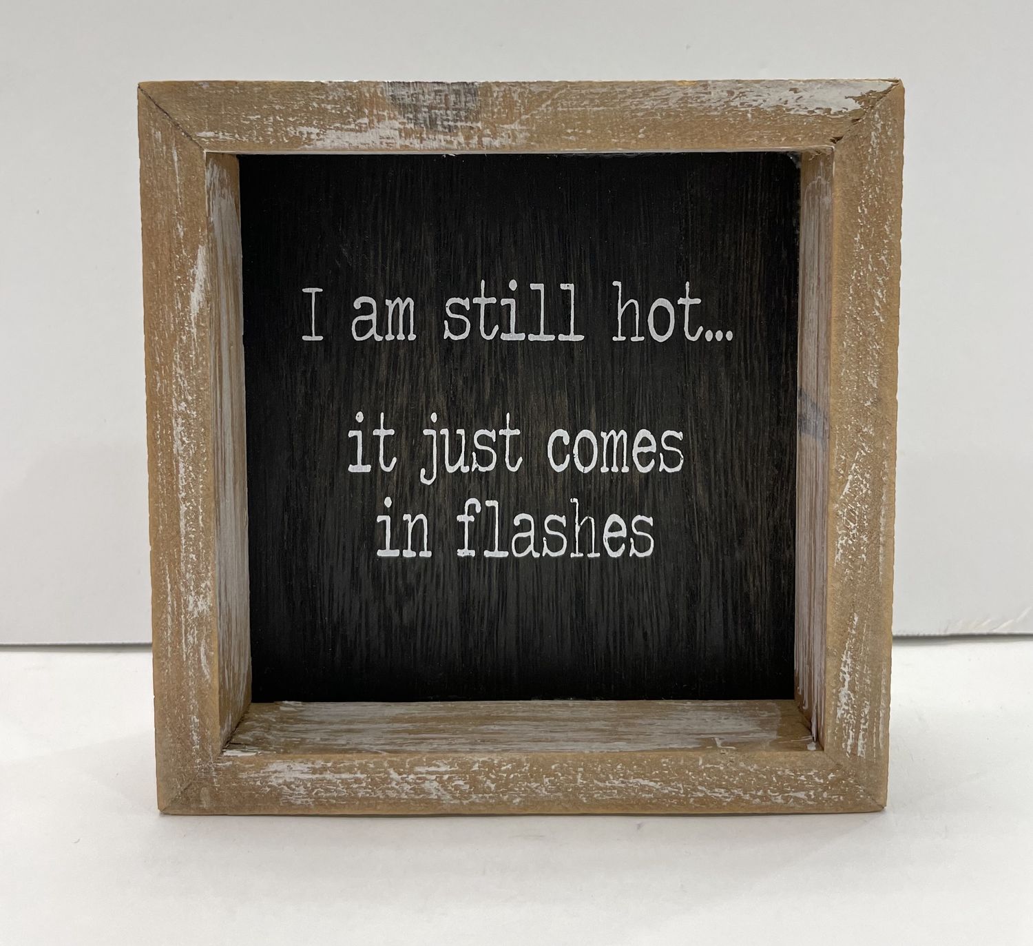 STILL HOT...WOOD SIGN