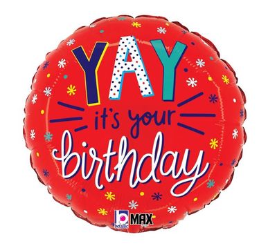 18&quot; YAY ITS YOUR BIRTHDAY