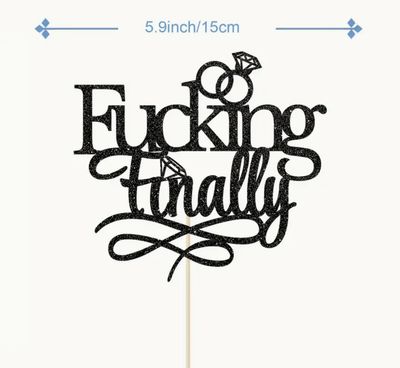 &quot;F...EN&quot; FINALLY CAKE TOPPER