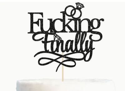 "F...EN" FINALLY CAKE TOPPER