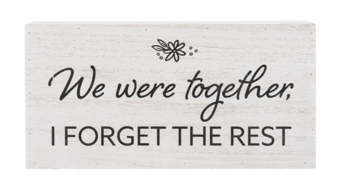 TOGETHER MESSAGE BLOCK, DESIGN: FORGET THE REST