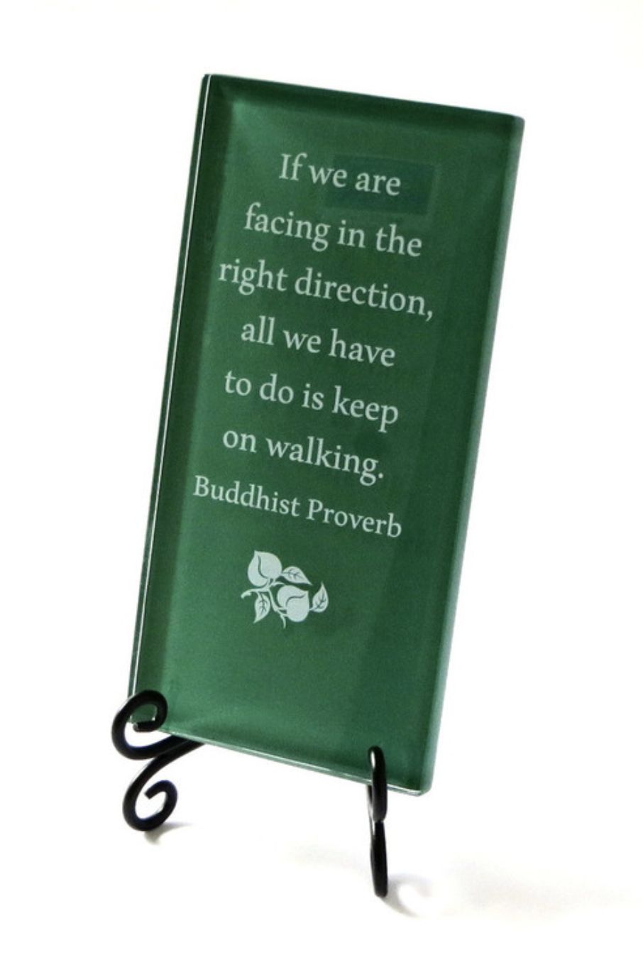 GLASS PLAQUE- IF WE ARE FACING