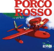 HISAISHI,JOE - PORCO ROSSO: SOUNDTRACK (IMPORT/REMASTERED/OBI STRIP)