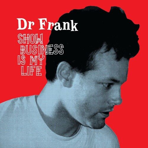 Dr Frank - Show Business Is My Life - Rock