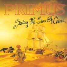 PRIMUS / SAILING SEAS OF CHEESE - Rock