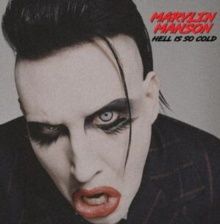 MANSON,MARYLIN / HELL IS SO COLD: LIVE IN THE NETHERLANDS - Rock