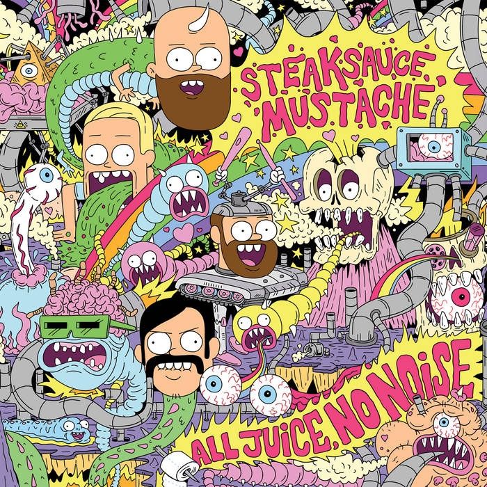 Steaksauce Mustache / All Juice, No Noise - Metal