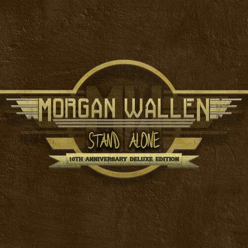 Morgan Wallen - Stand Alone [10th Anniversary Deluxe Edition] - Country