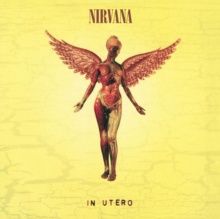 NIRVANA - In Utero - Alternative Rock