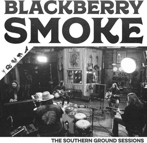 BLACKBERRY SMOKE / SOUTHERN GROUND SESSIONS - Rock