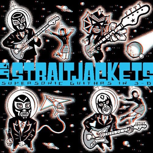 LOS STRAITJACKETS / Supersonic Guitars In 3-d - Rock