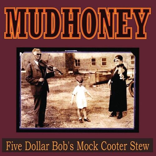 Mudhoney - FIVE DOLLAR BOB'S MOCK COOTER STEW (YELLOW VINYL) - Rock