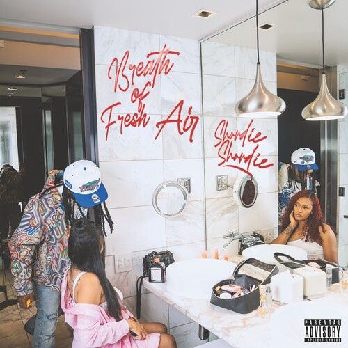 Shordie Shordie - Breath Of Fresh Air - Rap/Hip Hop