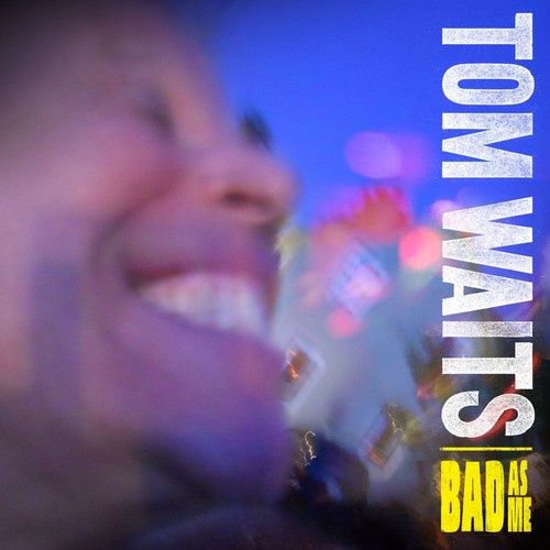 Tom Waits - Bad As Me (With Book, Remastered) - Rock