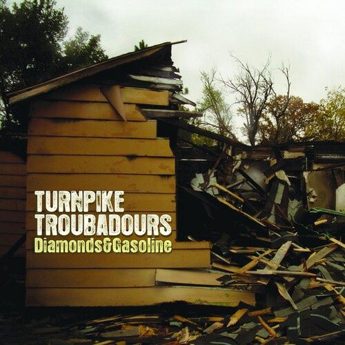 TURNPIKE TROUBADOURS - Diamonds and Gasoline - Country