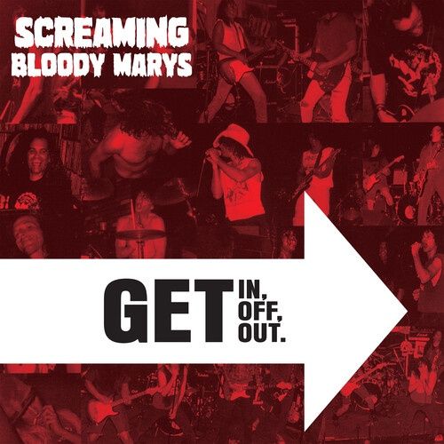 Screaming Bloody Marys - Get in, Get Off. Get Out. - Clear Vinyl - Punk