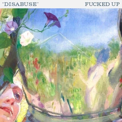 Fucked Up - Disabuse - Translucent Emerald Vinyl - Punk - 7 Inch Vinyl