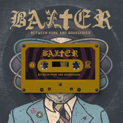 Baxter - Between Punk and Bourgeoisie - Cassette - Punk