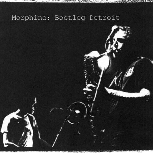 MORPHINE - BOOTLEG DETROIT - RSD - Rock
