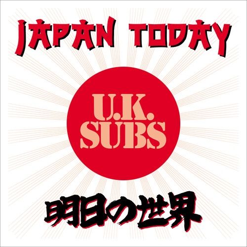 UK SUBS - JAPAN TODAY - Punk
