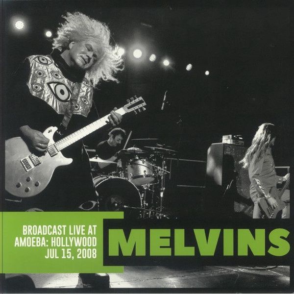 Melvins – Broadcast Live At Amoeba: Hollywood July 15 2008 - Rock - Unofficial Release