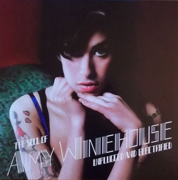 Amy Winehouse – Unplugged And Electrified - Rock -