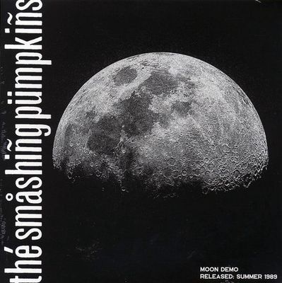 The Smashing Pumpkins – Moon Demo - Summer 1989 - Rock