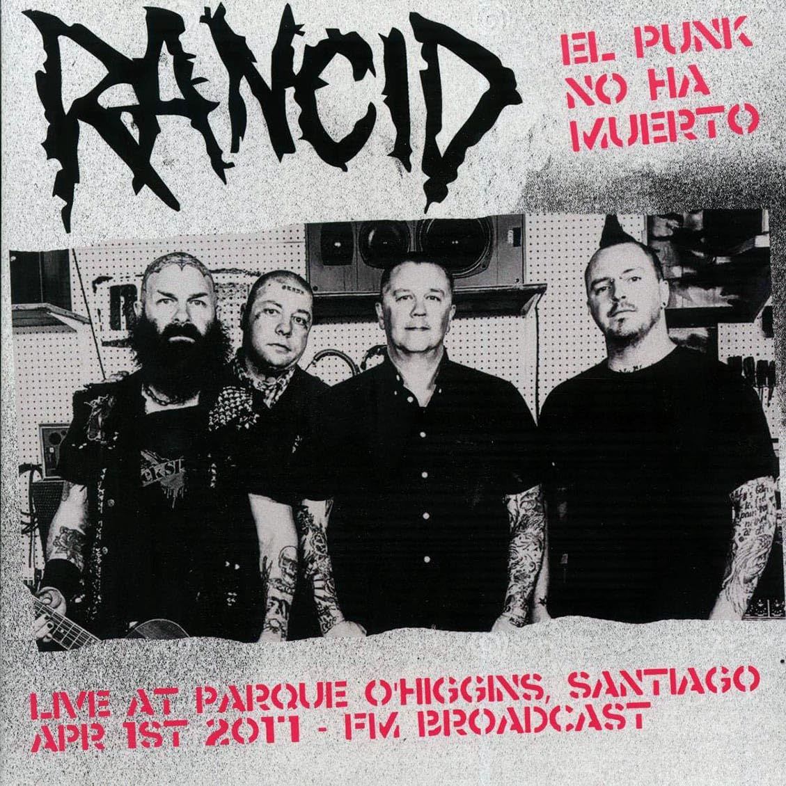 Rancid – El Punk No Ha Muerto: Live At Parque O&#39;Higgins Santiago Chile April 1st 2017 - FM Broadcast