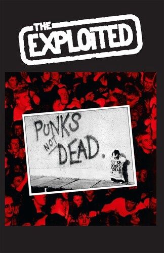The Exploited - Punks Not Dead - Cassette - Punk