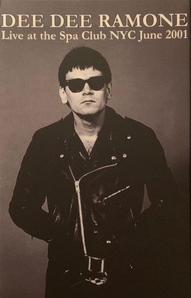 DEE DEE RAMONE - LIVE AT THE SPA CLUB NYC JUNE 2001 - Cassette - Punk