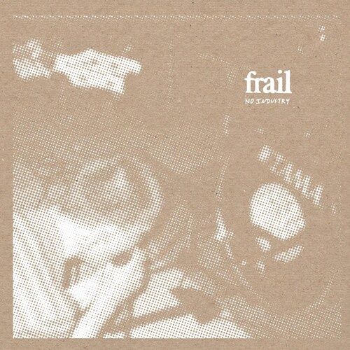 Frail - No Industry - Rock - Cassette