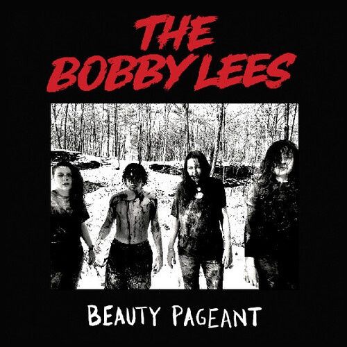 The Bobby Lees - Beauty Pageant - Rock