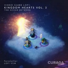 FORETELLER - VIDEO GAME LOFI: KINGDOM HEARTS, VOL. 2 - THE OCEA