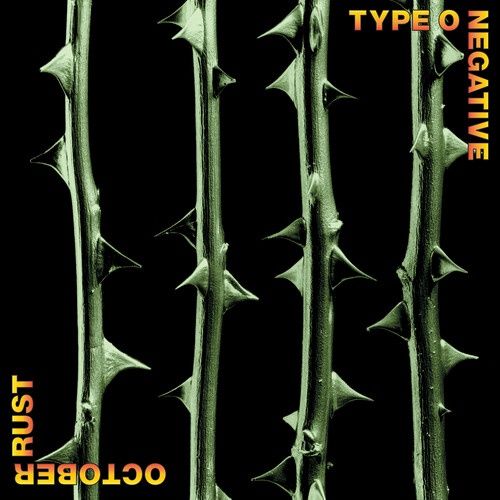 TYPE O NEGATIVE - OCTOBER RUST - Metal