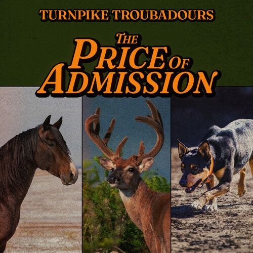 TURNPIKE TROUBADOURS - The Price Of Admission [CD] - Country