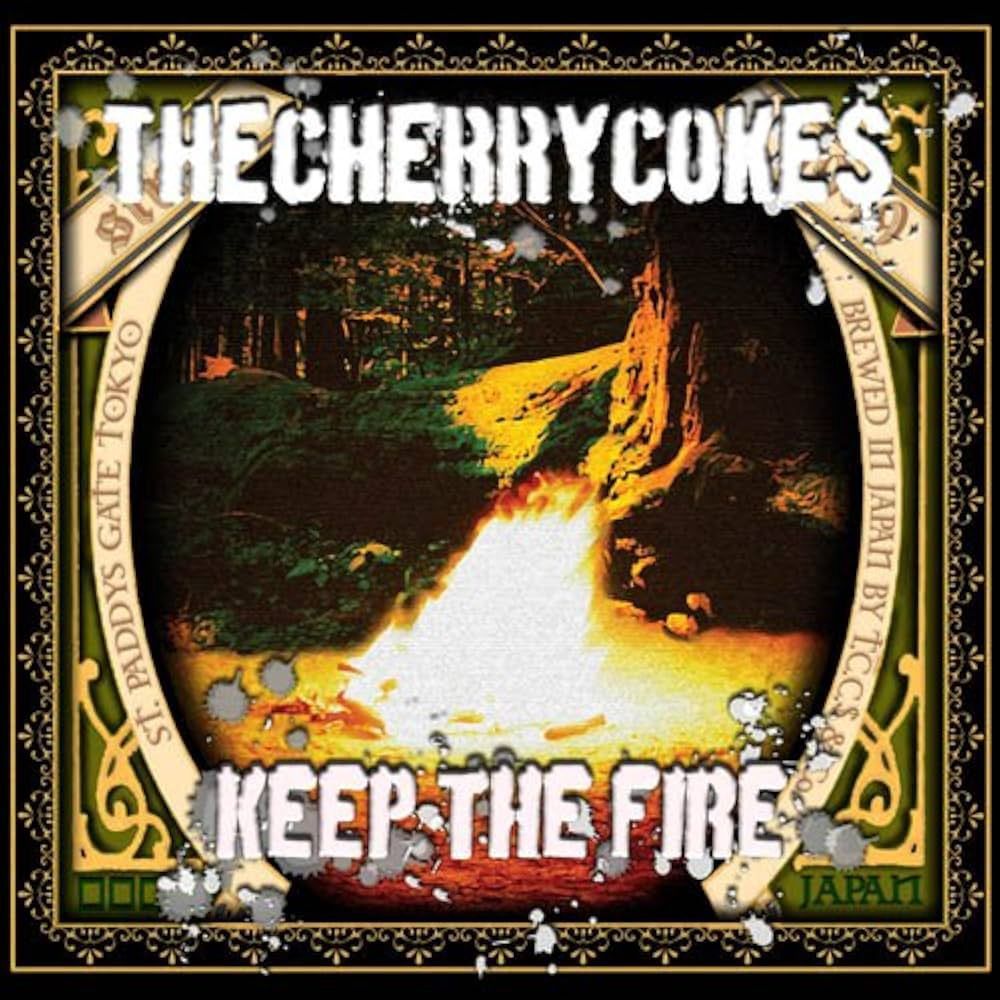The Cherry Coke$ - Keey The Fire [CD] - Punk