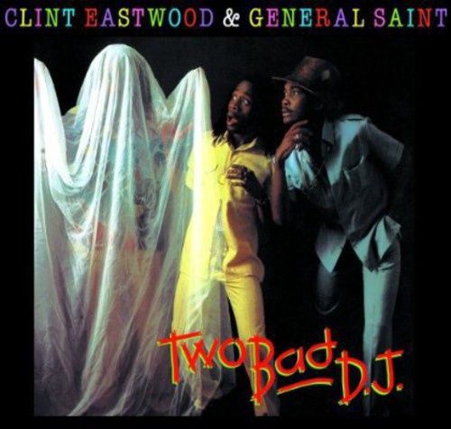 CLINT EASTWOOD and GENERAL SAINT - TWO BAD D.J. - Reggae
