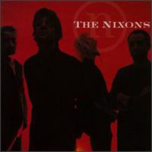 The Nixons - Nixon - Rock - Compact Disc