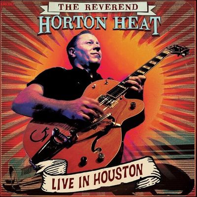 Reverend Horton Heat - Live In Houston - Compact Disc