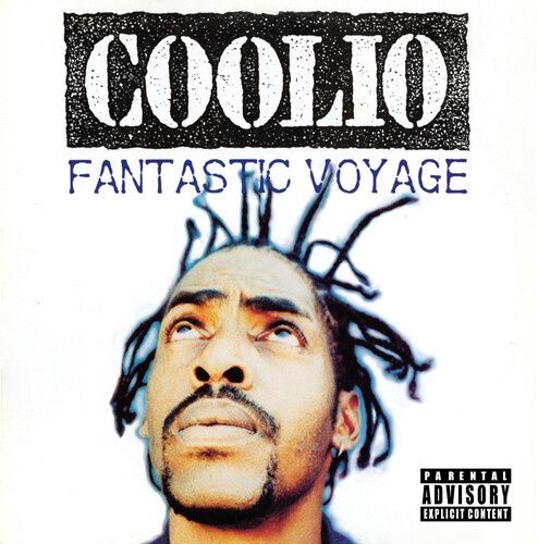 Coolio - Fantastic Voyage [Explicit Content] 7 Inch - Rap/HipHop